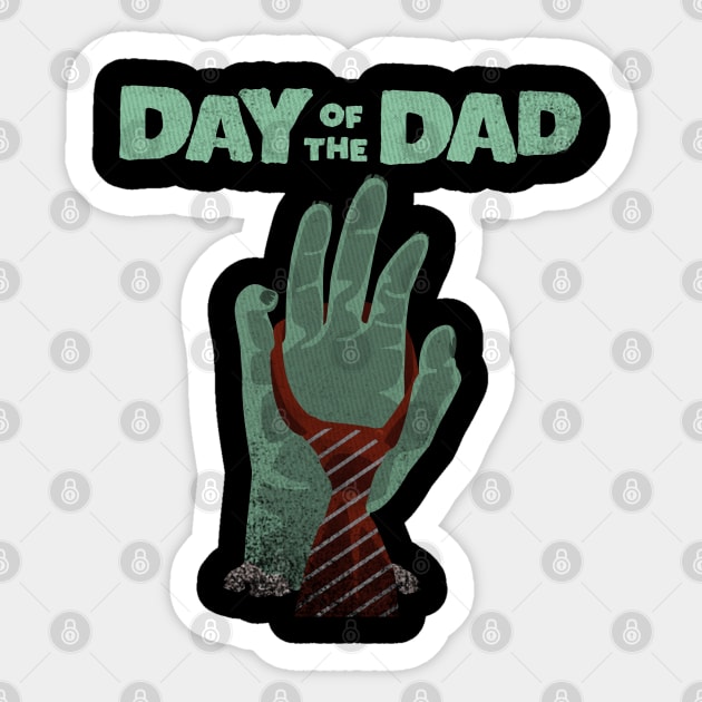 Day of the Dad-Tie one On Sticker by DanielLiamGill